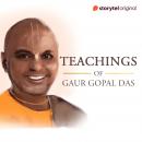 Teachings of Gaur Gopal Das Audiobook