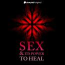 Sex & It's Power To Heal Audiobook