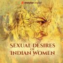 Sexual Desires of Indian Women Audiobook