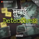 [Hindi] - Mumbai Detectives S01E01 Audiobook