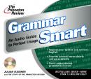 The Princeton Review Grammar Smart: An Audio Guide to Perfect Usage Audiobook