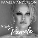 [German] - In Liebe, Pamela: Die Autobiografie von Pamela Anderson Audiobook