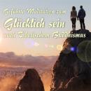 Geführte Meditation zum Glücklich sein nach Tibetischem Buddhismus Audiobook