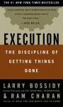 Execution: The Discipline of Getting Things Done, Ram Charan, Larry Bossidy