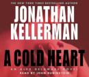 Cold Heart: An Alex Delaware Novel, Jonathan Kellerman