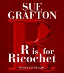 R is for Ricochet, Sue Grafton