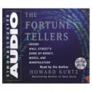 The Fortune Tellers: Inside Wall Street's Game of Money, Media, and Manipulation