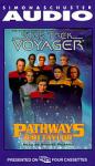 Star Trek Voyager: Pathways Audiobook