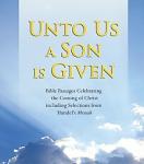 Unto Us a Son is Given: Bible Passages Celebrating the Coming of Christ, Including Selections from Handel's Messiah, Simon & Schuster Audio