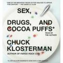 Sex, Drugs, and Cocoa Puffs Audiobook