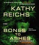 Bones to Ashes, Kathy Reichs