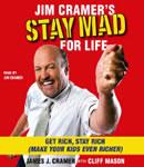 Jim Cramer's Stay Mad for Life Audiobook