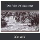 [Spanish] - Dos años de vacaciones Audiobook