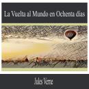[Spanish] - La Vuelta al Mundo en Ochenta Días Audiobook
