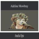Adeline Mowbray Audiobook