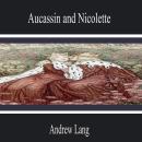 Aucassin and Nicolette Audiobook