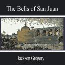 The Bells of San Juan Audiobook