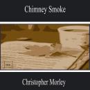 Chimney Smoke Audiobook