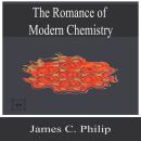The Romance of Modern Chemistry Audiobook