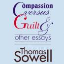 Compassion Versus Guilt and Other Essays Audiobook