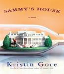 Sammy's House, Kristin Gore