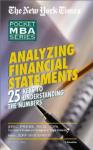 Pocket MBA Series:  Analyzing Financial Statements, Eric Press, Ph.D., C.P.A.