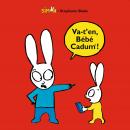[French] - Va-t'en, Bébé Cadum ! Audiobook