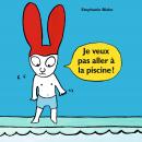 [French] - Je veux pas aller à la piscine ! Audiobook