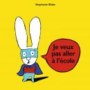 [French] - Je veux pas aller à l'école Audiobook