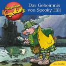[German] - Das Geheimnis von Spooky Hill - Kommissar Kugelblitz (Ungekürzt) Audiobook