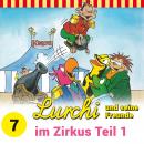 Lurchi und seine Freunde, Folge 7: Lurchi und seine Freunde im Zirkus, Teil 1 Audiobook