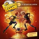 [German] - Die Fussballbande, Folge 23: Zeit, das Handtuch zu werfen? Audiobook