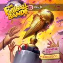 [German] - Die Fussballbande, Folge 25: Finale! Audiobook