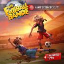 [German] - Die Fussballbande, Folge 49: Kampf gegen die Elite Audiobook