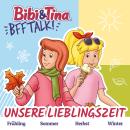 [German] - Bibi & Tina, BFF-Talk, Unsere Lieblingszeit Audiobook