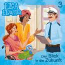 [German] - Elea Eluanda, Folge 3: Der Blick in die Zukunft Audiobook