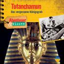 Tutanchamun - Das vergessene Königsgrab - Abenteuer & Wissen (Ungekürzt) Audiobook