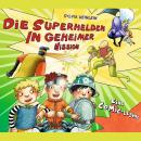 Die Superhelden in geheimer Mission Audiobook