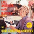 [German] - Lale Andersen erzählt Märchen von Hans-Christian Andersen Audiobook