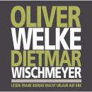 [German] - Oliver Welke Dietmar Wischmeyer lesen: Frank Bsirske macht Urlaub auf Krk Audiobook