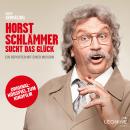 [German] - Horst Schlämmer sucht das Glück (Original-Hörspiel zum Kinofilm) Audiobook