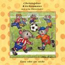 Ganz oder gar nicht  (Christopher Kirchenmaus und seine Mäuselieder 21): Kinder-Hörspiel Audiobook