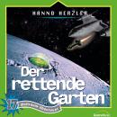 Der rettende Garten: Weltraum-Abenteuer - Folge 17 Audiobook