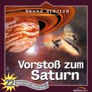 Vorstoß zum Saturn: Weltraum-Abenteuer - Folge 22 Audiobook