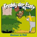 Abenteuer im Wald (Freddy der Esel 3): Ein musikalisches Hörspiel Audiobook