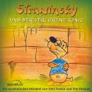 Strawinsky und der verlorene König (Strawinsky 5): Ein musikalisches Hörspiel Audiobook