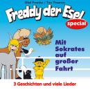 [German] - Mit Sokrates auf große Fahrt: Freddy der Esel - Ein musikalisches Hörspiel Audiobook