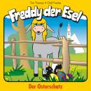 Der Osterschatz (Freddy der Esel 27): Ein musikalisches Hörspiel Audiobook
