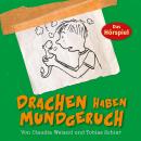 Drachen haben Mundgeruch: Teil 1 Audiobook