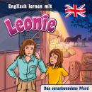 Das verschwundene Pferd: Englisch lernen mit Leonie Audiobook